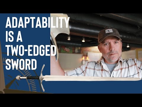 Adaptability is a two-edged sword