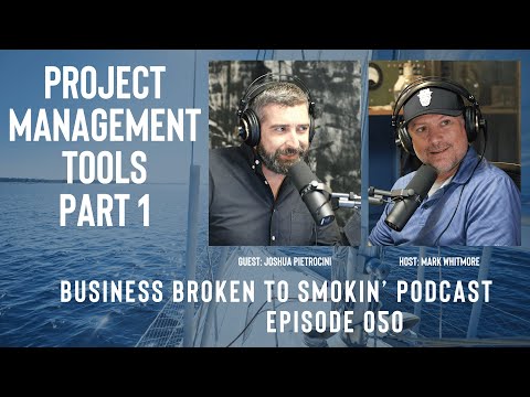 Deep dive into some project management tools with Joshua Pietrocini: Episode 050, Part 1 of 3